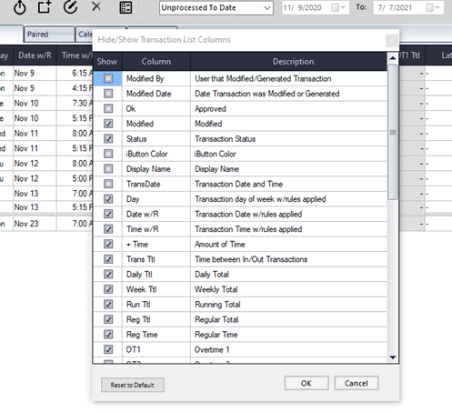 Want to add or delete columns? Don't know what a column header means? Click the icon shown in the previous paragraph and you'll get a pop-up menu with all the info you need.